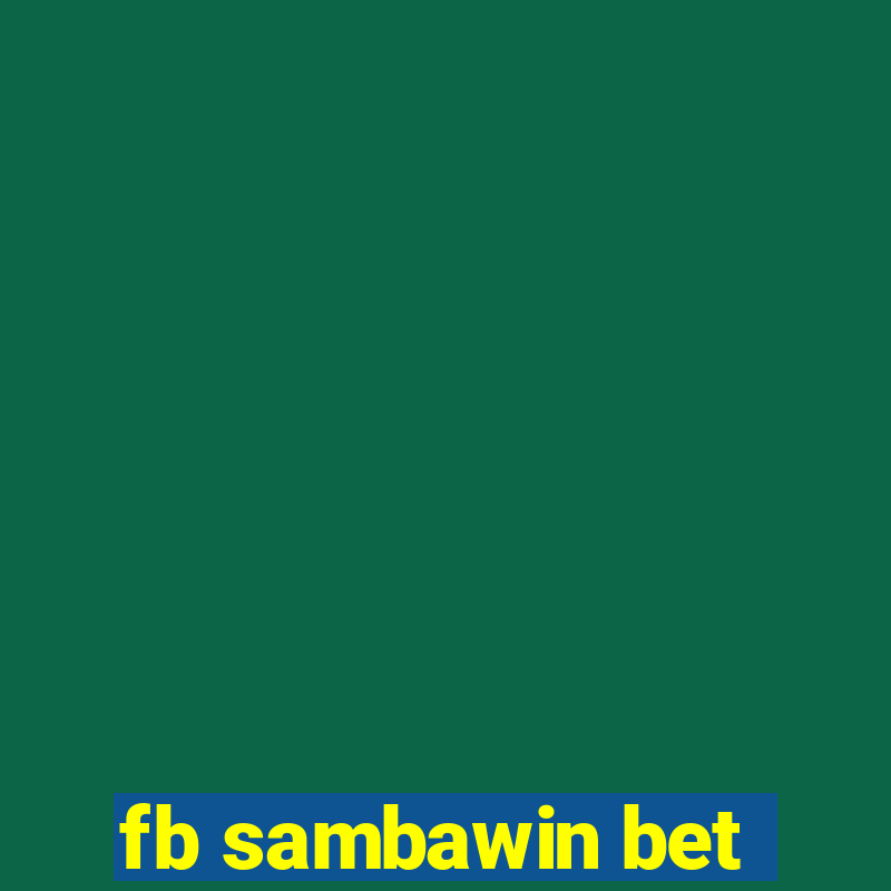 fb sambawin bet